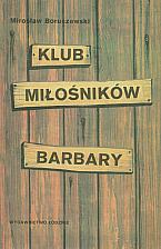 Mirosław Boruszewski "Klub Milośników Barbary"